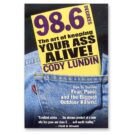 98.6 Degrees: The Art of Keeping Your Ass Alive